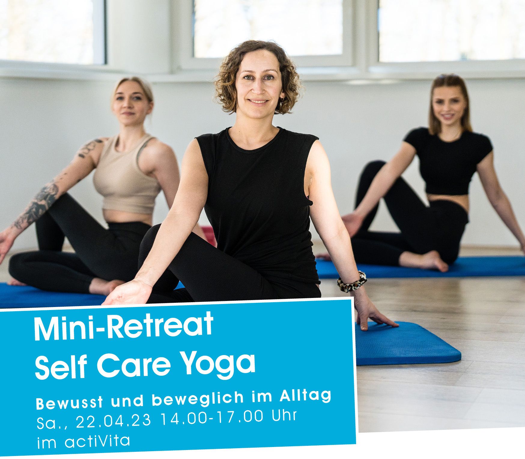 NEU: Yoga Mini-Retreat - Bewusst und beweglich im Alltag